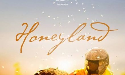 Honeyland – “Warts & All” documentary making at its finest